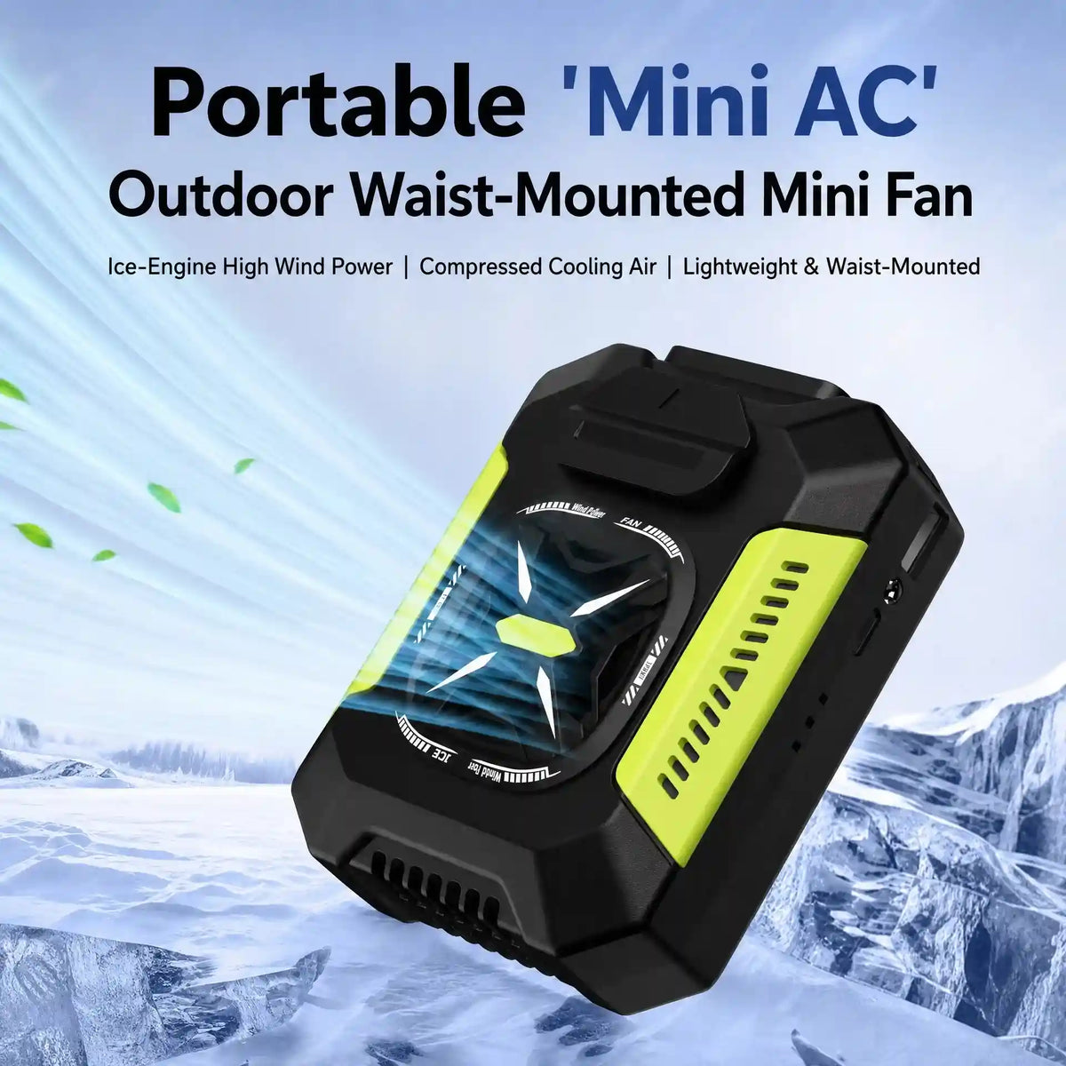 A portable outdoor waist-mounted mini AC fan shown at an angle against a icy blue background with promotional text reading 'Portable Mini AC Outdoor Waist-Mounted Mini Fan.' The product is black with bright yellow-green side panels and a translucent front cover showing blue airflow graphics.
